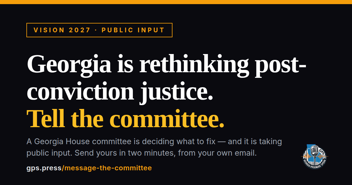 Georgia is rethinking post-conviction justice. Tell the committee. gps.press/message-the-committee