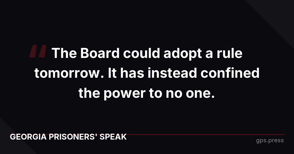 The Board could adopt a rule tomorrow. It has instead confined the power to no one.