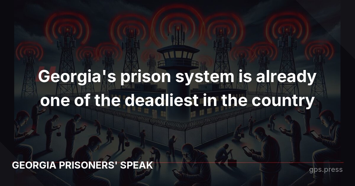 Georgia's prison system is already one of the deadliest in the country