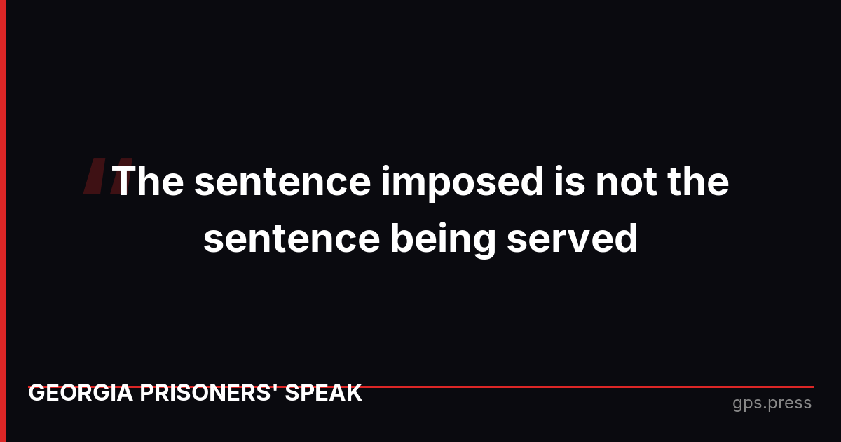 The sentence imposed is not the sentence being served