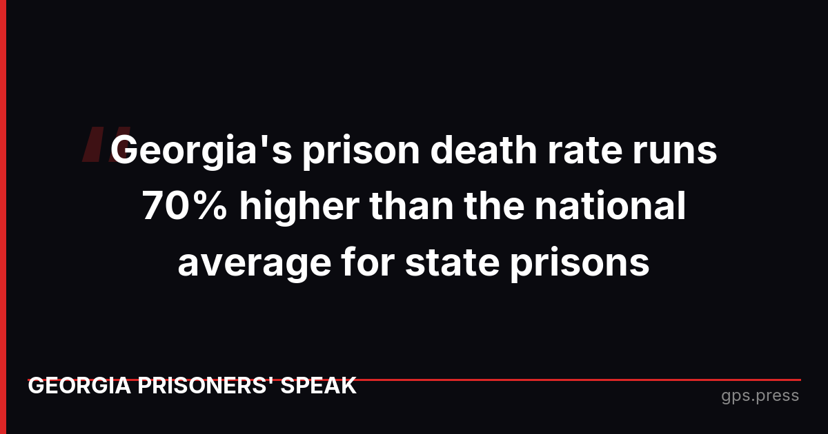 Georgia's prison death rate runs 70% higher than the national average for state prisons