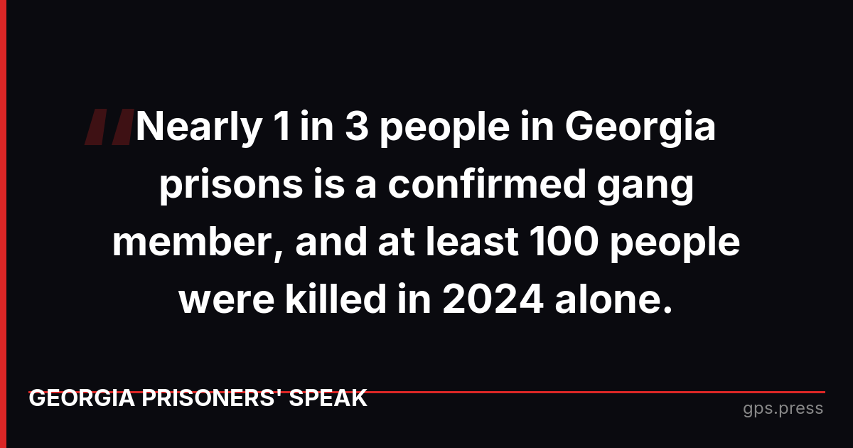 31% of people in Georgia prisons are gang members. The national average is 13%